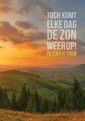 Omslag van Toch komt elke dag de zon weer op!