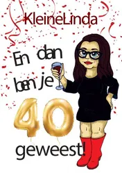 Omslag van En dan ben je veertig geweest!