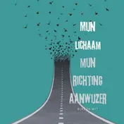 Omslag van Mijn lichaam, mijn richtingaanwijzer