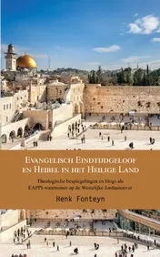 Omslag van Evangelisch eindtijdgeloof en heibel in het heilige land