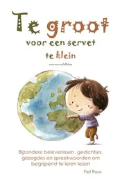 Omslag van Te groot voor een servet en te klein voor een tafellaken