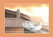 Omslag van Het witte duifje en het geheim van de zon