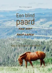 Omslag van Een blind paard kan niet fout lopen