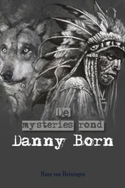 Omslag van De mysteries rond Danny Born