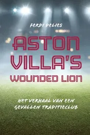 Omslag van Aston Villa's Wounded Lion