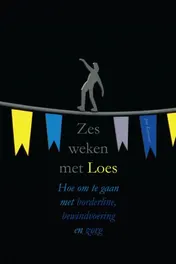 Omslag van Zes weken met Loes