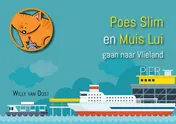 Omslag van Poes Slim en Muis Lui gaan naar Vlieland