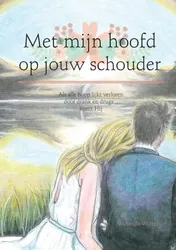 Omslag van Met mijn hoofd op jouw schouder