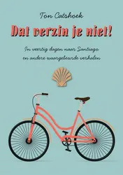 Omslag van Dat verzin je niet!