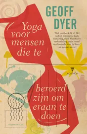 Omslag van Yoga voor mensen die te beroerd zijn om eraan te doen