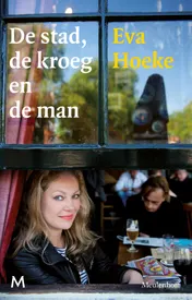 Omslag van De stad, de kroeg en de man
