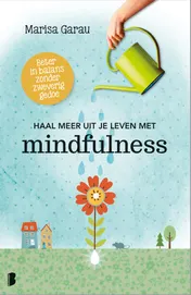 Omslag van Haal meer uit je leven met mindfulness