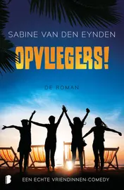 Omslag van Opvliegers! de roman