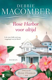 Omslag van Rose Harbor voor altijd