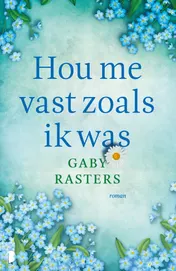 Omslag van Hou me vast zoals ik was
