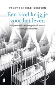 Omslag van Een kind krijg je voor het leven