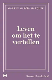 Omslag van Leven om het te vertellen