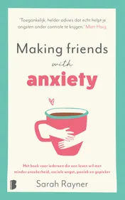 Omslag van Making friends with anxiety
