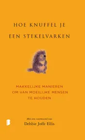 Omslag van Hoe knuffel je een stekelvarken?