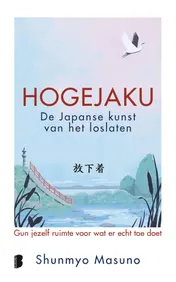 Omslag van Hogejaku: de Japanse kunst van het loslaten