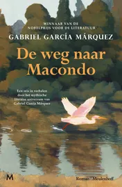 Omslag van De weg naar Macondo