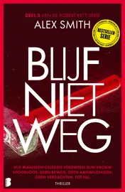 Omslag van Blijf niet weg