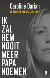 Omslag van Ik zal hem nooit meer papa noemen