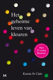 Omslag van Het geheime leven van kleuren