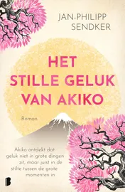 Omslag van Het stille geluk van Akiko
