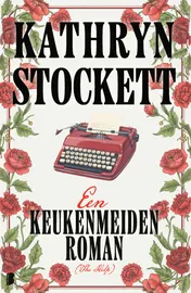 Omslag van Een keukenmeidenroman (The Help)