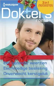 Omslag van Een bijzonder weerzien ; Een moedige beslissing ; Onverwacht kerstgeluk