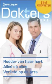 Omslag van Redder van haar hart ; Alles op alles ; Verliefd op de arts