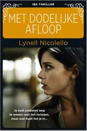 Omslag van Met dodelijke afloop