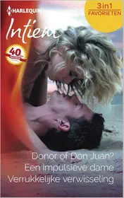 Omslag van Donor of Don Juan? ; Een impulsieve dame ; Verrukkelijke verwisseling