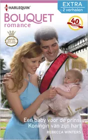 Omslag van Een baby voor de prins ; Koningin van zijn hart