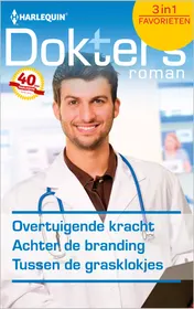 Omslag van Overtuigende kracht ; Achter de branding ; Tussen de grasklokjes