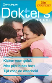 Omslag van Kiezen voor geluk ; Met pijn in het hart ; Tijd voor de waarheid (3-in-1)