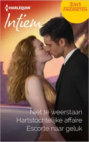 Omslag van Niet te weerstaan ; Hartstochtelijke affaire ; Escorte naar geluk (3-in-1)
