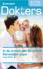 Omslag van In de armen van de dokter ; Kersverse papa (2-in-1)