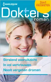Omslag van Stralend vooruitzicht ; In vol vertrouwen ; Nooit vergeten dromen (3-in-1)