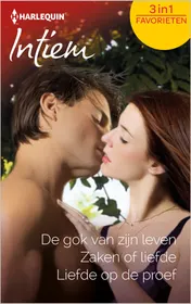 Omslag van De gok van zijn leven ; Zaken of liefde ; Liefde op de proef