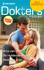 Omslag van Arts van adel ; De reddende engel ; Gestolen uren