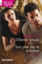 Omslag van Ultieme wraak ; Een plek om te schuilen
