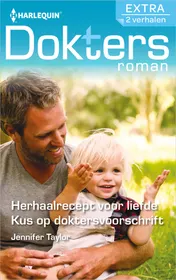 Omslag van Herhaalrecept voor liefde ; Kus op doktersvoorschrift