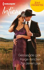 Omslag van Geslaagde gok ; Ruige rancher ; Na zeven jaar