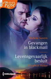 Omslag van Gevangen in blackmail ; Levensgevaarlijk besluit