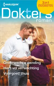 Omslag van Onverwachte wending ; Hart vol verwachting ; Voorgoed thuis