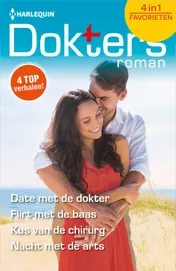 Omslag van Date met de dokter ; Flirt met de baas ; Kus van de chirurg ; Nacht met de arts