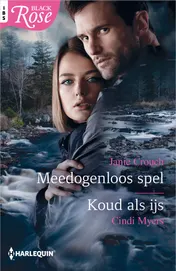 Omslag van Meedogenloos spel ; Koud als ijs