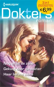 Omslag van Nog altijd de zijne ; Gekust door de dokter ; Haar liefste wens